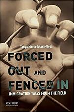 Forced Out and Fenced In: Immigration Tales from the Field | Tanya ...